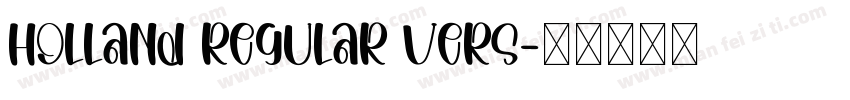 Holland Regular Vers字体转换
